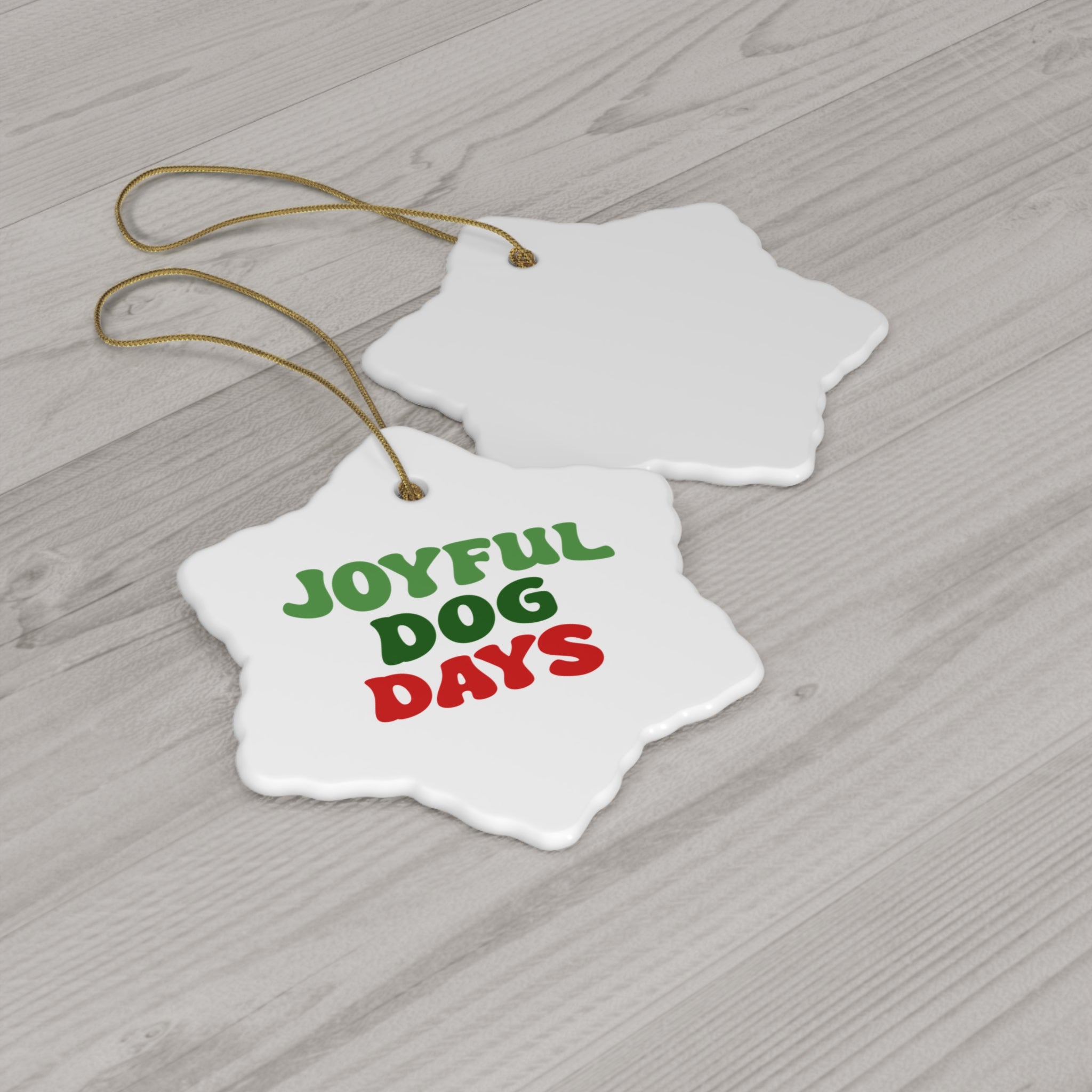 Joyful Dog Days Ceramic Ornament, 3 Shapes