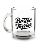 Boston Terrier Glass Mug - 10oz Coffee Tea Cup for Bostie Lovers