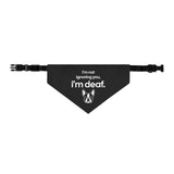 Deaf Dog Bandana Collar — "I'm not ignoring you, I'm deaf." Pet Safety Accessory . M