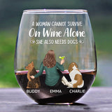 A Woman Man Cannot Survive On Wine Alone - Dog Mom Dad - Personalized Stemless Wine Glass