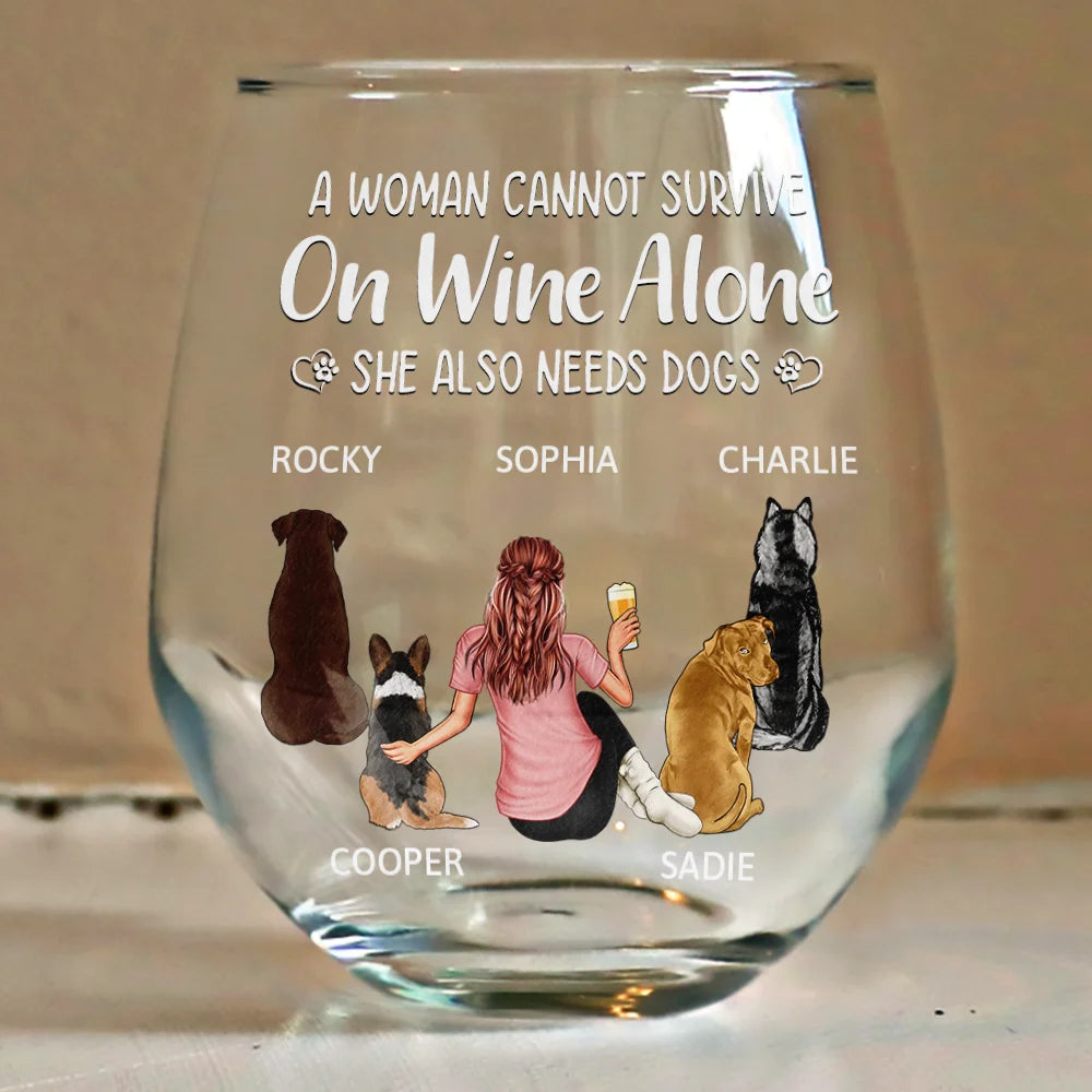 A Woman Man Cannot Survive On Wine Alone - Dog Mom Dad - Personalized Stemless Wine Glass