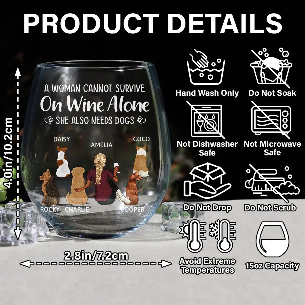 A Woman Man Cannot Survive On Wine Alone - Dog Mom Dad - Personalized Stemless Wine Glass