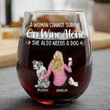 A Woman Man Cannot Survive On Wine Alone - Dog Mom Dad - Personalized Stemless Wine Glass