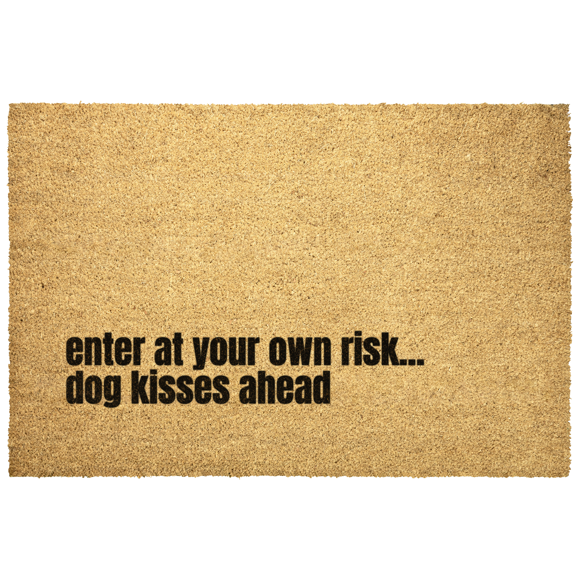 Dog_Coir_Doormat_-_Enter_At_Your_Own_Ris_Outdoor_Mat_Main_Mockup.png_16054445