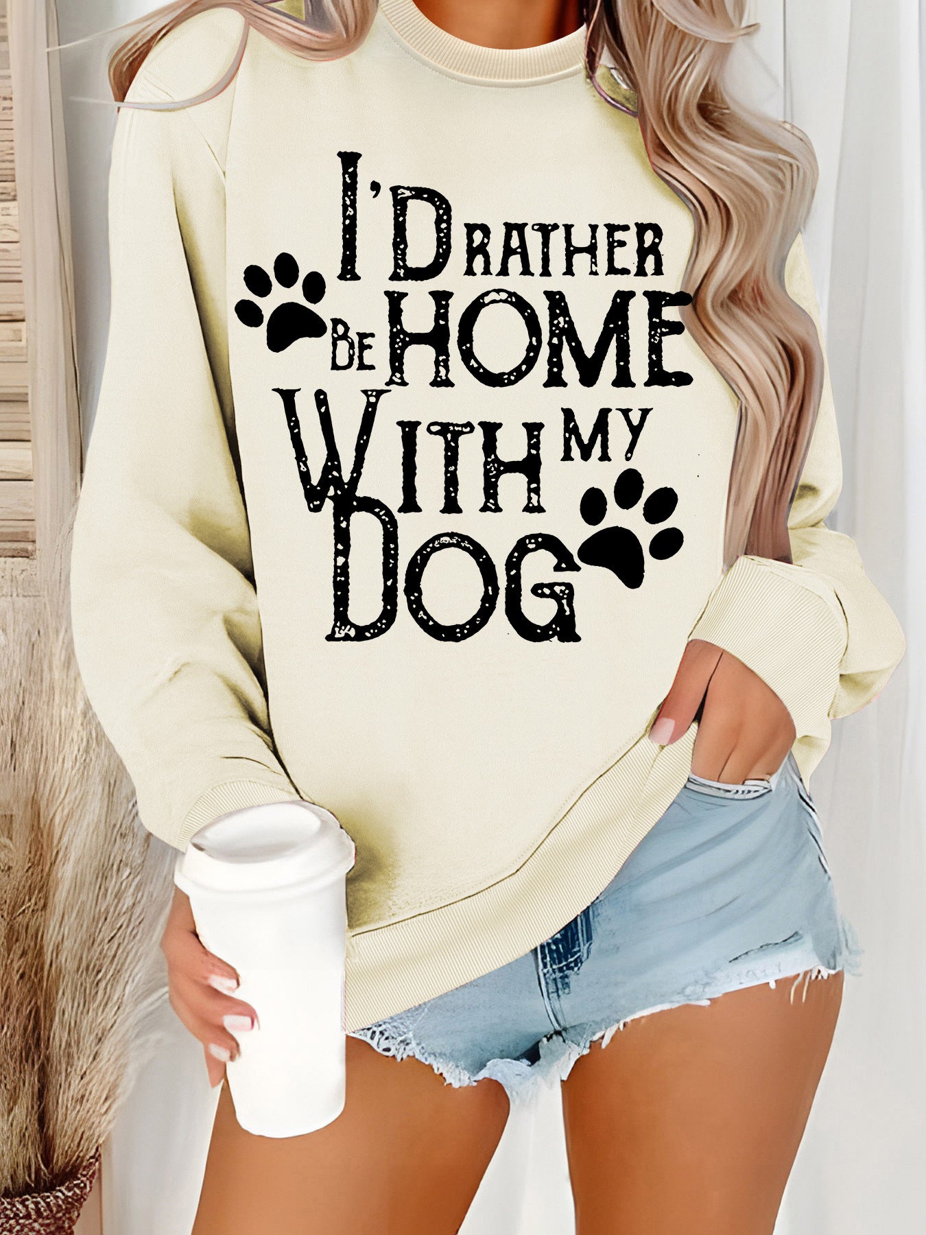 I'd Rather Be Home With My Dog Sweatshirt with Dog Paw Prints . Apricot