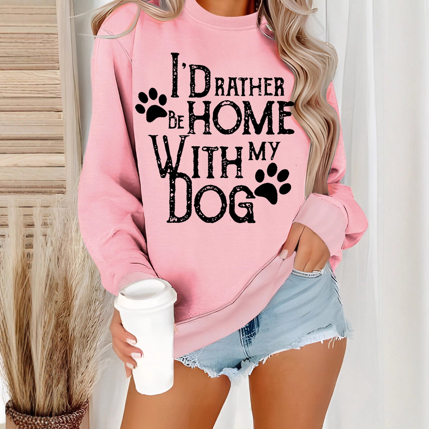 I'd Rather Be Home With My Dog Sweatshirt with Dog Paw Prints . Pink
