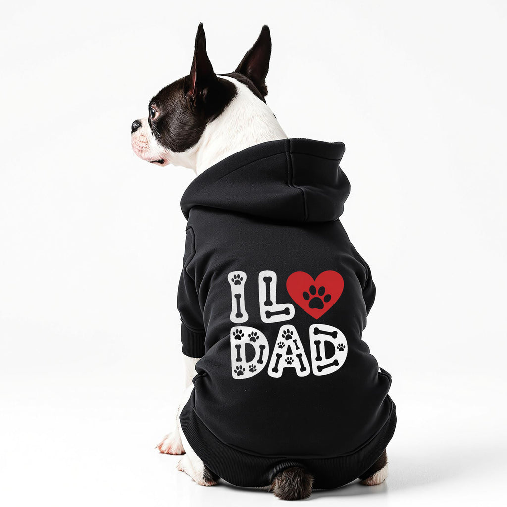 I Love Dad 100% Cotton Dog Fleece Hoodie