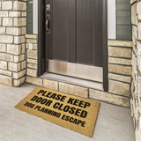Please Keep Door Closed Dog Planning Escape Outdoor Mat .