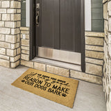 We Hope you Have A Very Good Reason To Make Our Dogs Bark Outdoor Mat