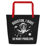 Houston, I Have So Many Problems - Funny Boston Terrier Astronaut Large Tote Bag . Red