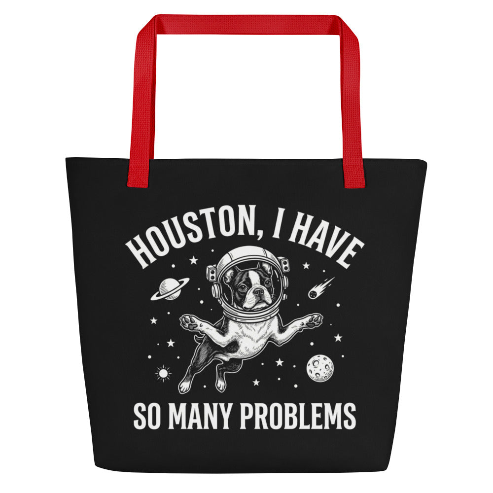 Houston, I Have So Many Problems - Funny Boston Terrier Astronaut Large Tote Bag . Red