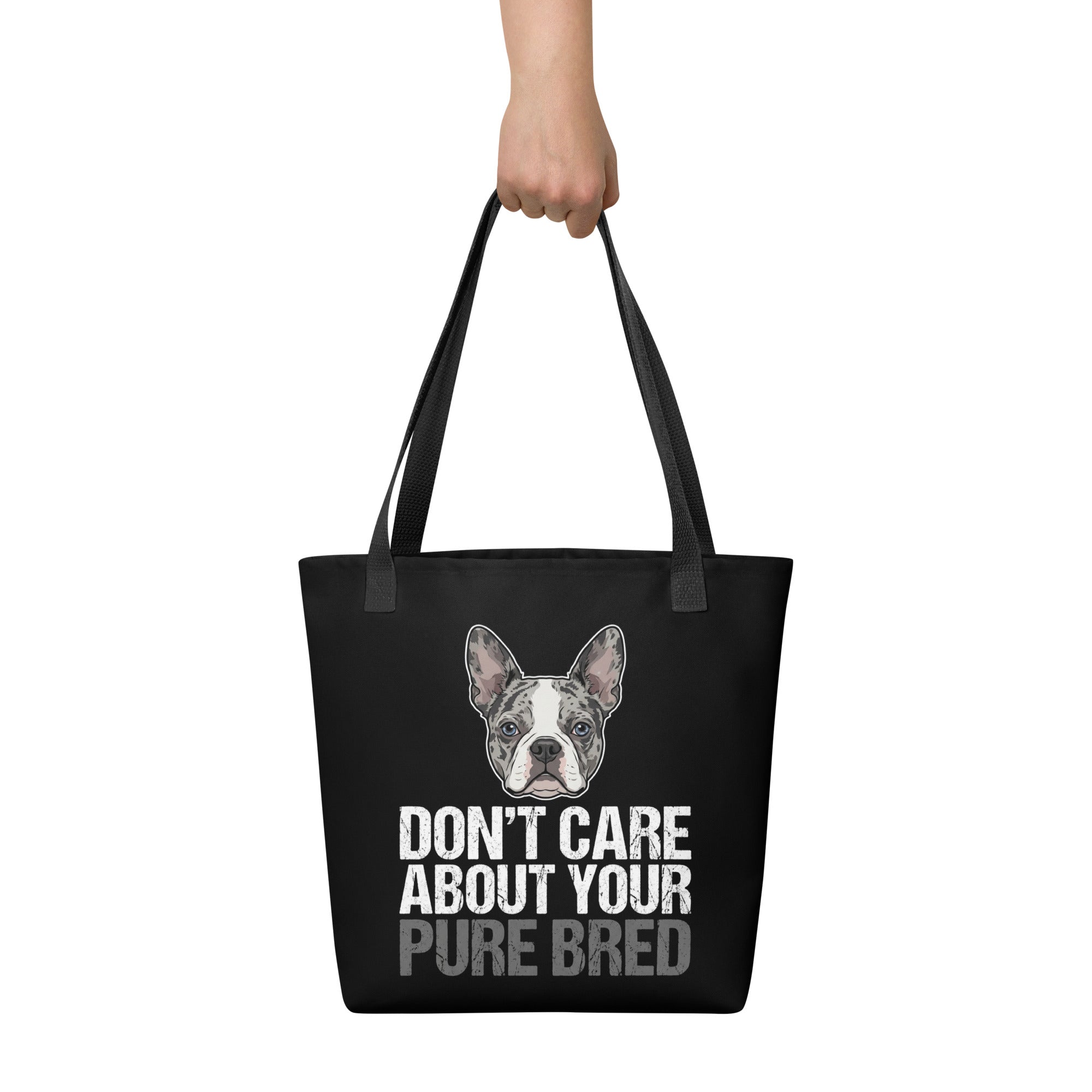 Merle Boston Terrier Dog - Don't Care About Your Pure Bred Tote Bag .