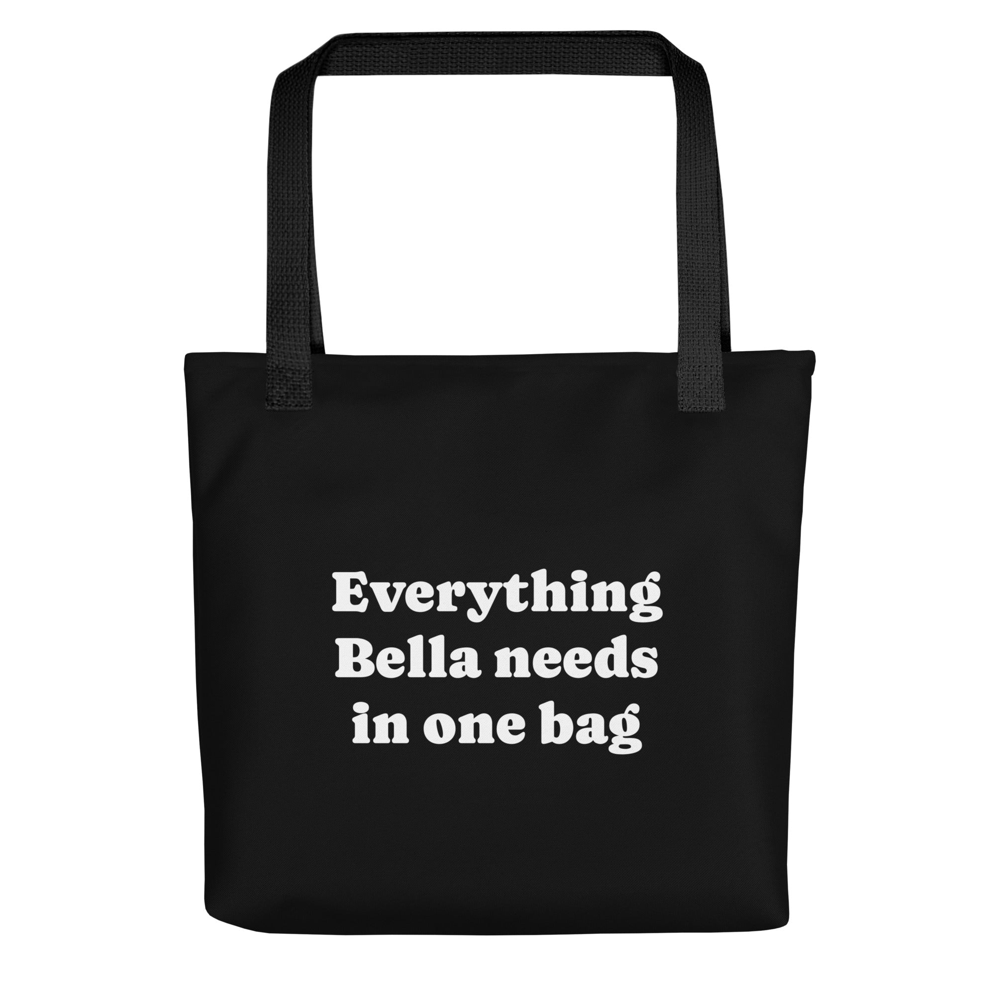 Everything My Dog Needs In One Tote Bag . Black