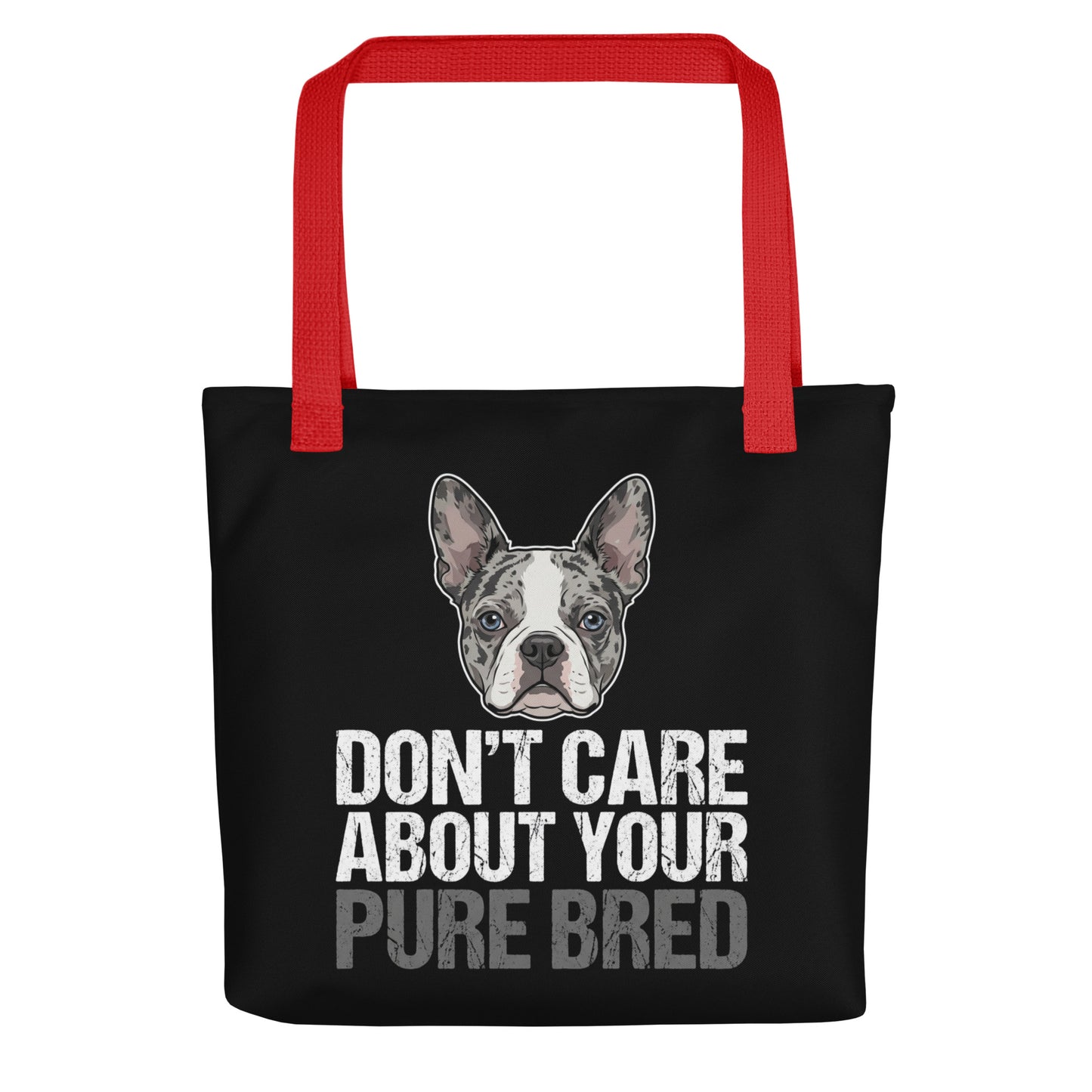 Merle Boston Terrier Dog - Don't Care About Your Pure Bred Tote Bag . Red
