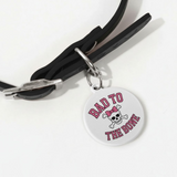 Bad To The Bone Female Laser Metal Alloy Dog ID Tag