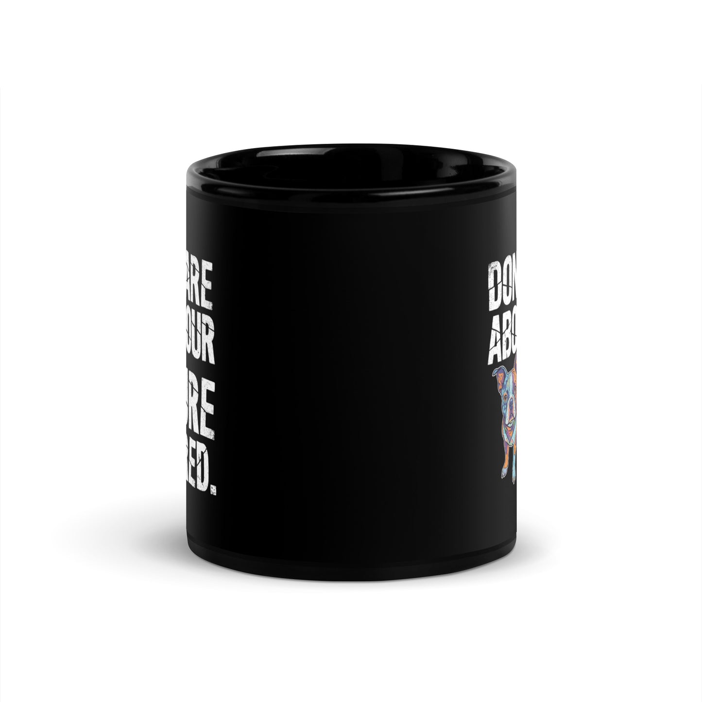 Colored Boston Terrier Dog - Don't Care About Your Pure Bred Black Glossy Mug .