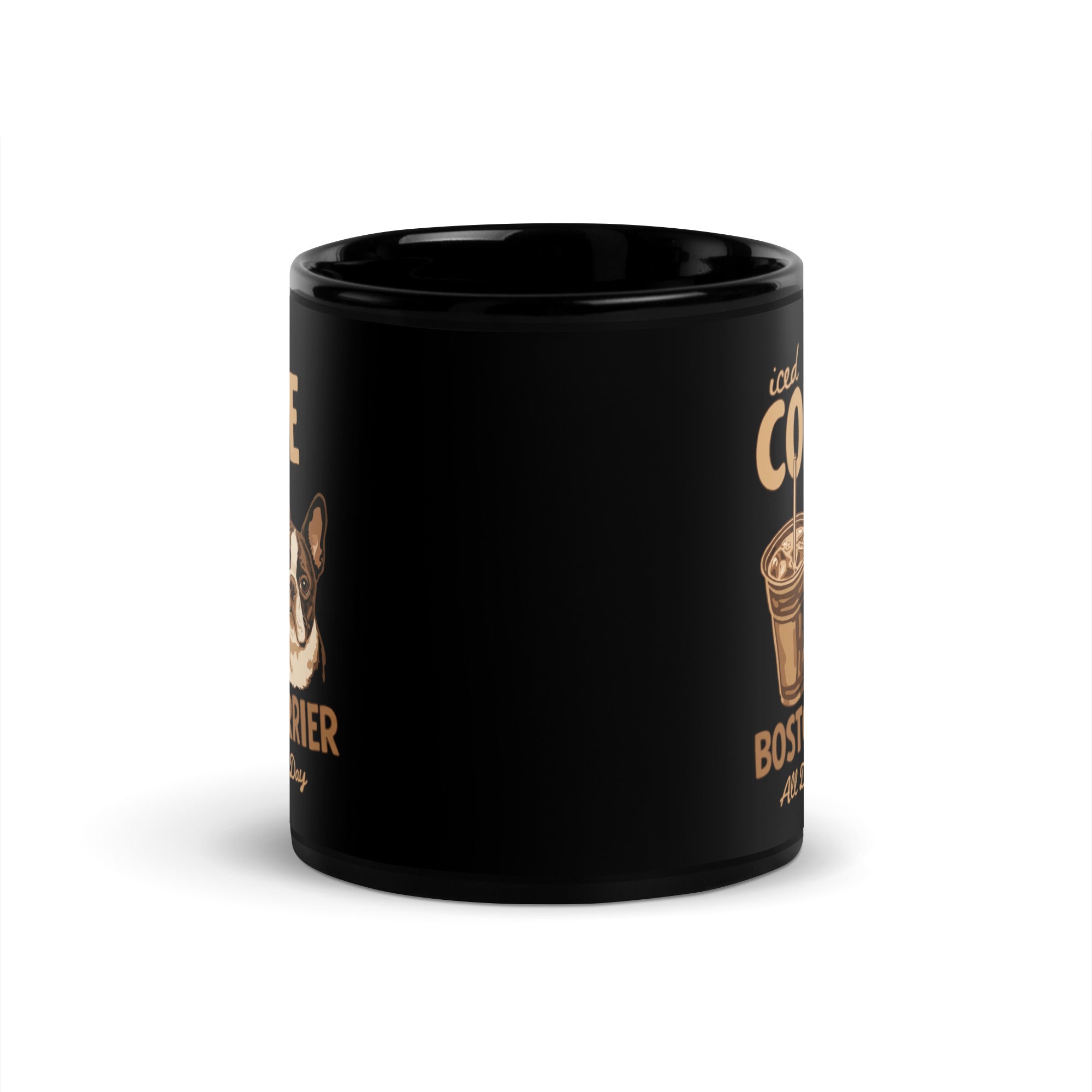 Iced Coffee & Boston Terrier All Day Every Day Black Glossy Mug .
