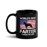 World's Best Farter I Mean Father Black Glossy Mug