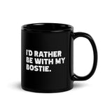 I'd Rather Be With My Bostie Black Glossy Mug