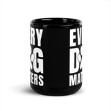 Every Dog Matters Black Glossy Mug