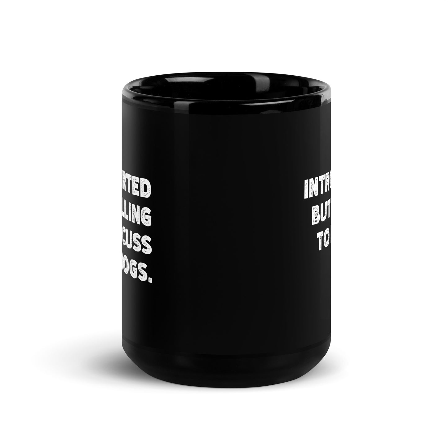 Introverted But Willing To Discuss Dogs Mug