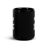 My Dog And I Talk Sh!t About You Funny Dog Owner Black Glossy Mug .
