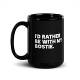 I'd Rather Be With My Bostie Black Glossy Mug