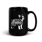 Boston Terrier Mama Black Glossy Mug