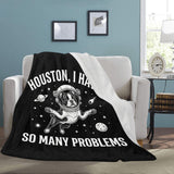 Houston, I Have So Many Problems - Funny Boston Terrier Astronaut Ultra-Soft Micro Fleece Blanket .