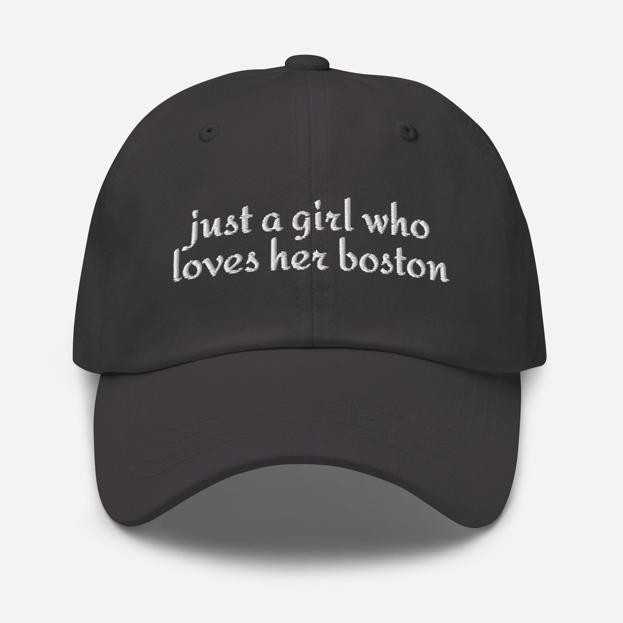 Just A Girl Who Loves Her Boston Dad Hat . Dark Grey