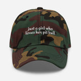Just A Girl Who Loves Her Pit Bull Dad Hat . Green Camo