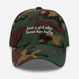 Just A Girl Who Loves Her Bully Bull Terrier Dad Hat . Green Camo