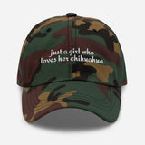 Just A Girl Who Loves Her Chihuahua Dad Hat . Green Camo