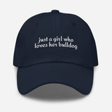 Just A Girl Who Loves Her Bulldog Dad Hat . Navy