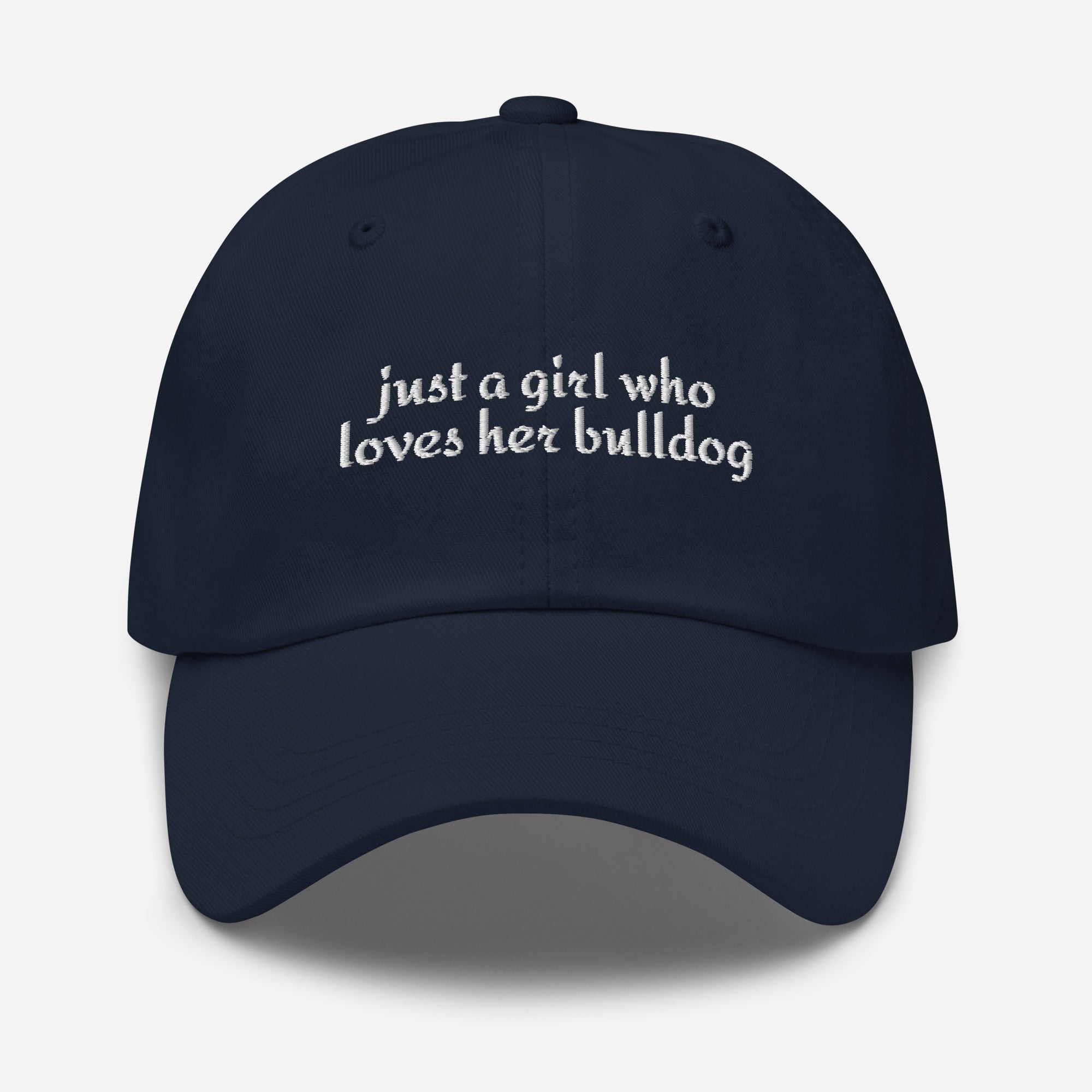 Just A Girl Who Loves Her Bulldog Dad Hat . Navy