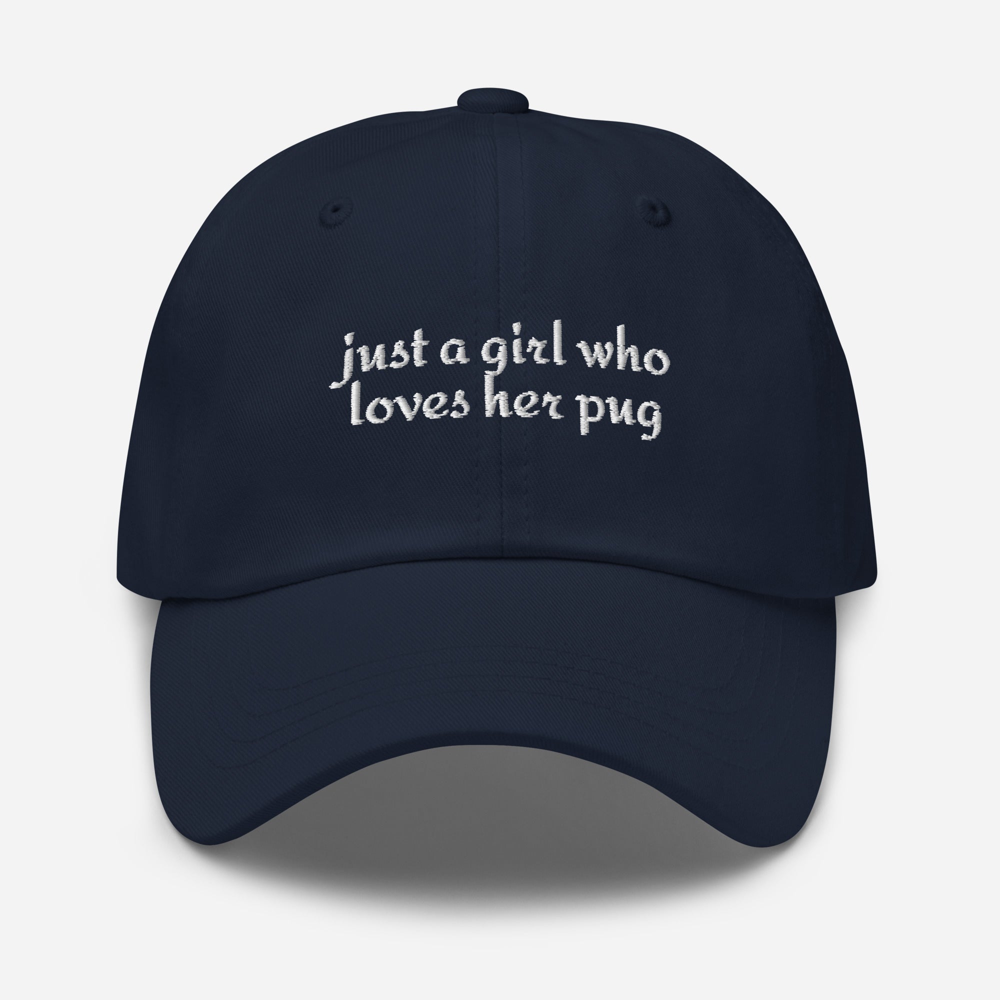 Just A Girl Who Loves Her Pug Dad Hat . Navy