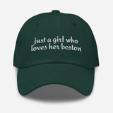 Just A Girl Who Loves Her Boston Dad Hat . Spruce