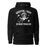 Houston, I Have So Many Problems - Funny Boston Terrier Astronaut Unisex Hoodie . Black