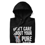 Colored Boston Terrier Dog - Don't Care About Your Pure Bred Unisex Hoodie .