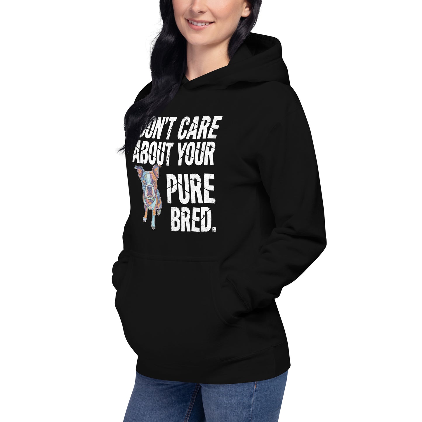 Colored Boston Terrier Dog - Don't Care About Your Pure Bred Unisex Hoodie .