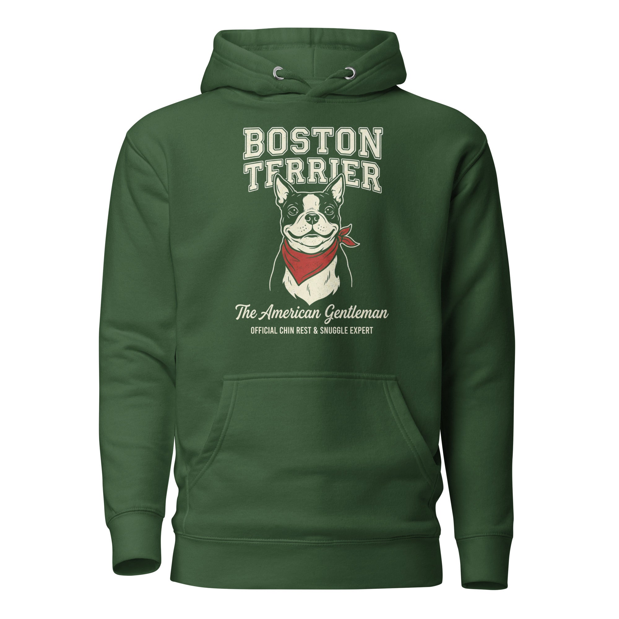 Boston Terrier “The American Gentleman” Chin Rest & Snuggle Expert Unisex Hoodie . Forest Green