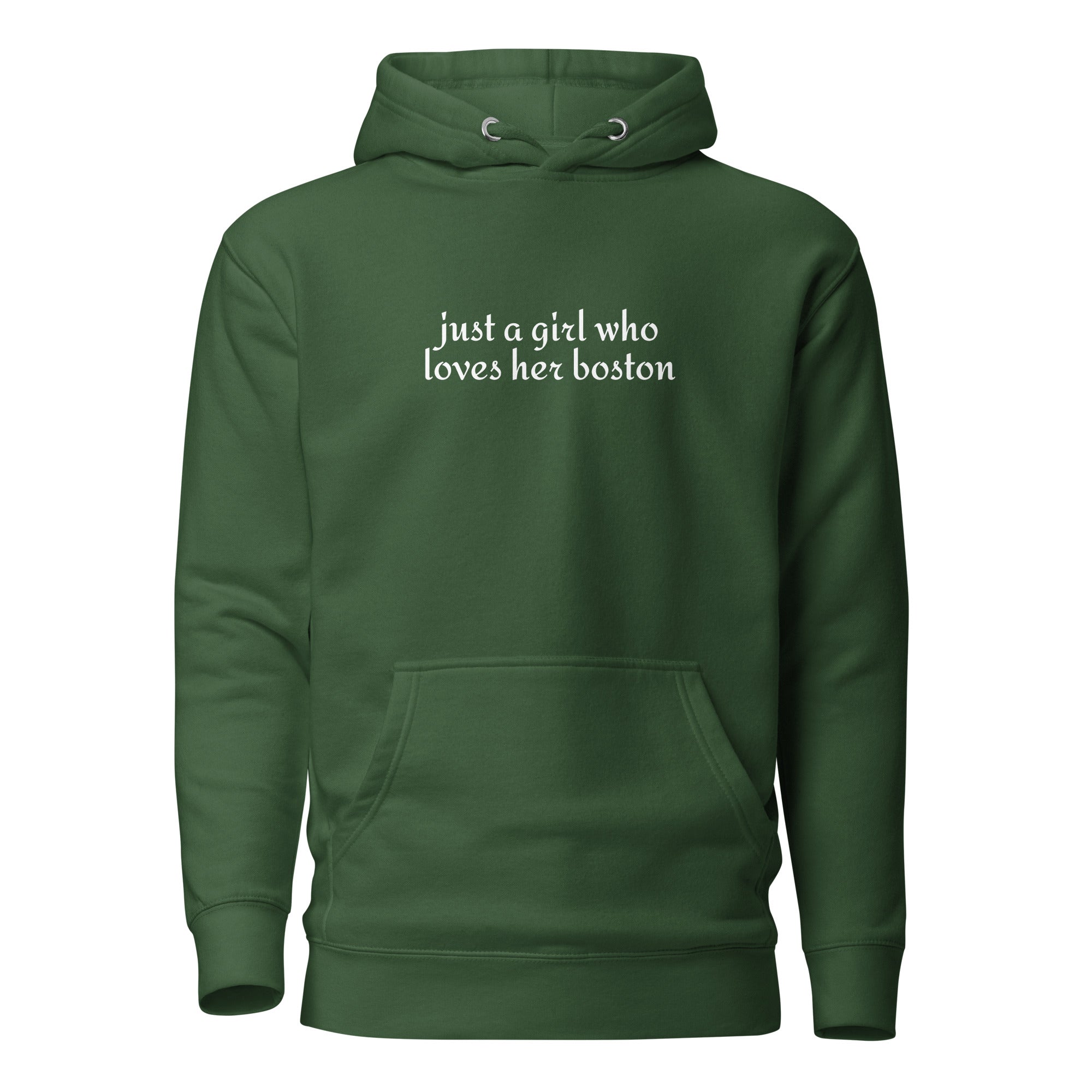 Just A Girl Who Loves Her Boston Unisex Hoodie . Forest Green