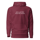 Just A Girl Who Loves Her Boston Unisex Hoodie . Maroon