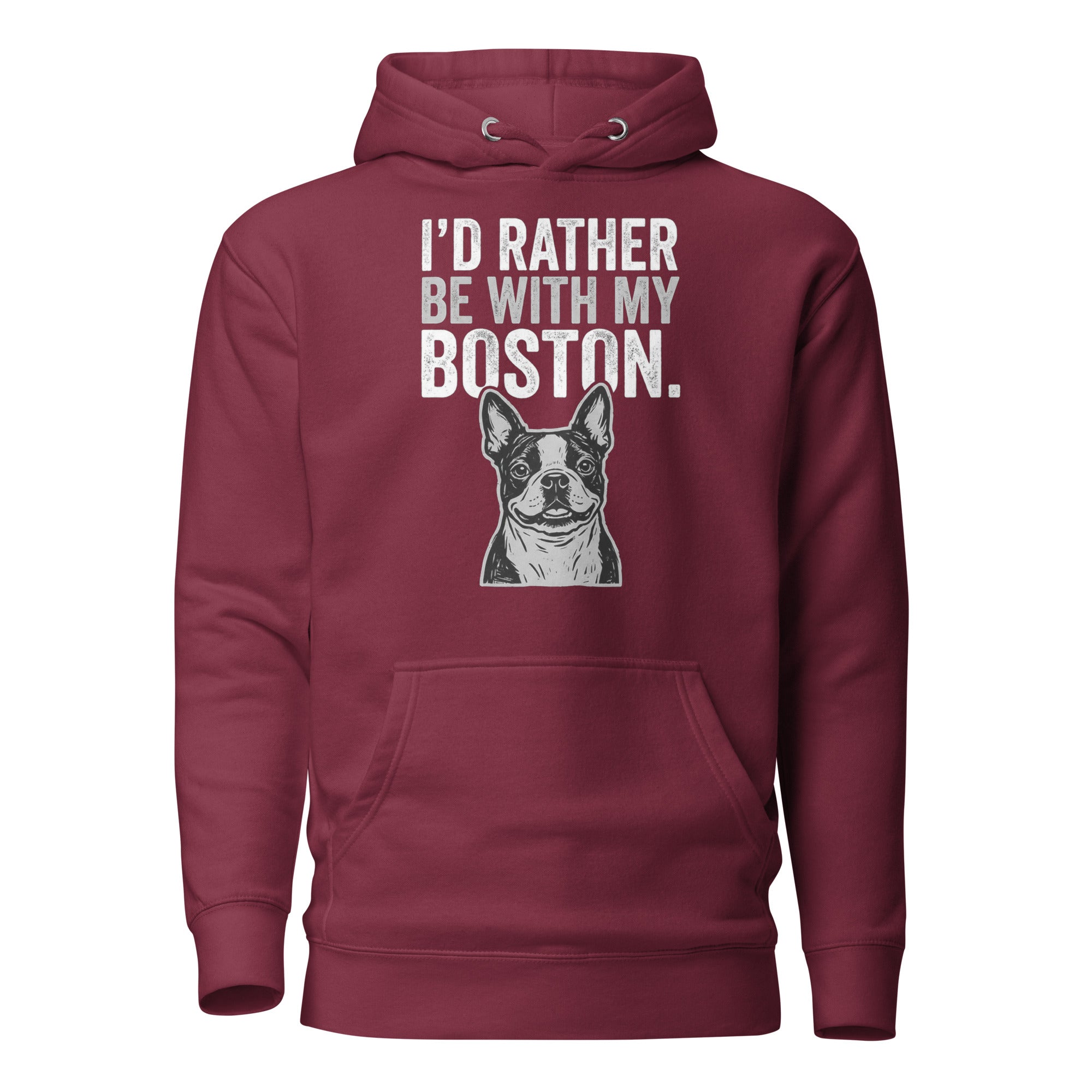 I'd Rather Be With My Boston Unisex Hoodie . Maroon