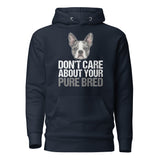 Merle Boston Terrier Dog - Don't Care About Your Pure Bred Unisex Hoodie . Navy Blazer