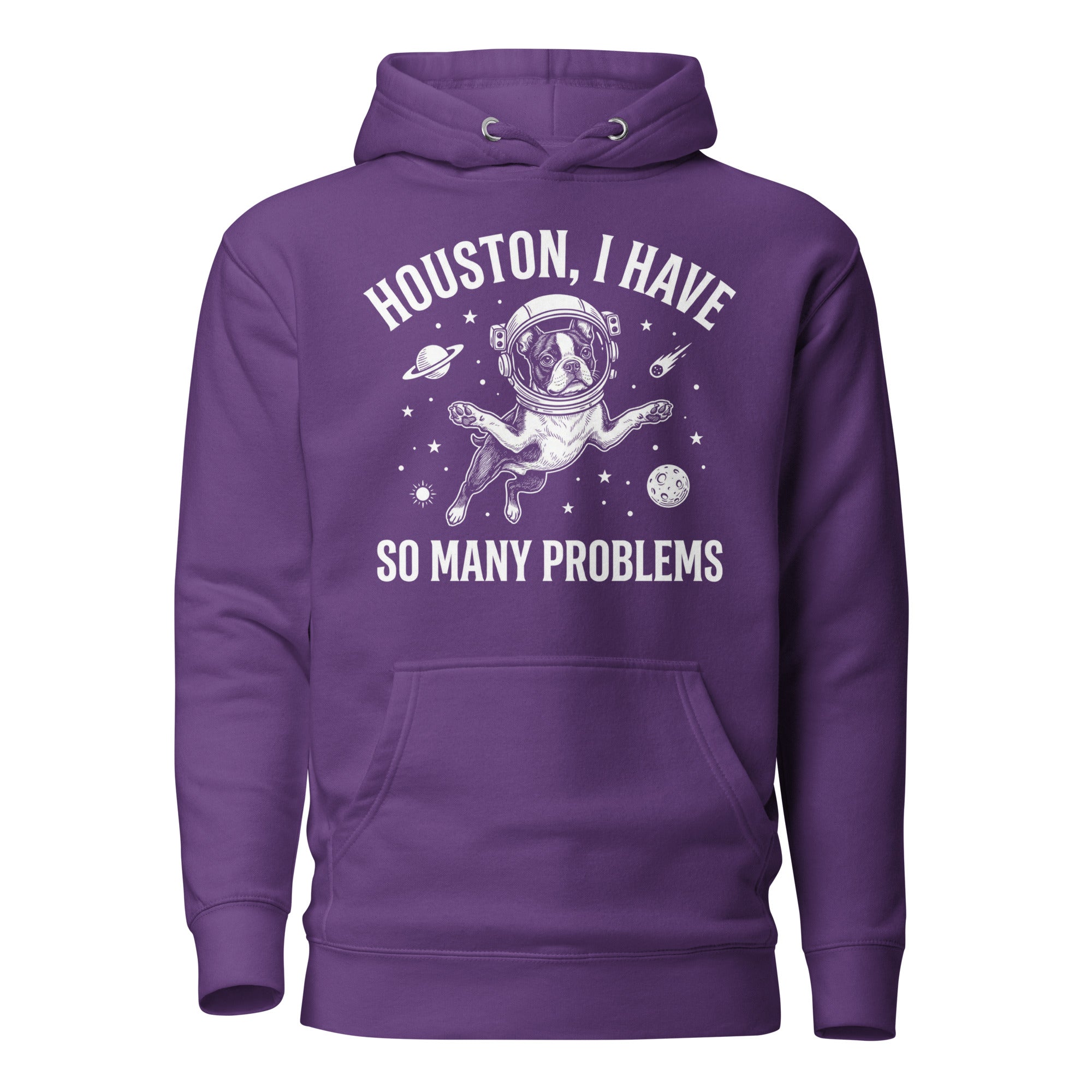 Houston, I Have So Many Problems - Funny Boston Terrier Astronaut Unisex Hoodie . Purple