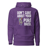 Colored Boston Terrier Dog - Don't Care About Your Pure Bred Unisex Hoodie . Purple
