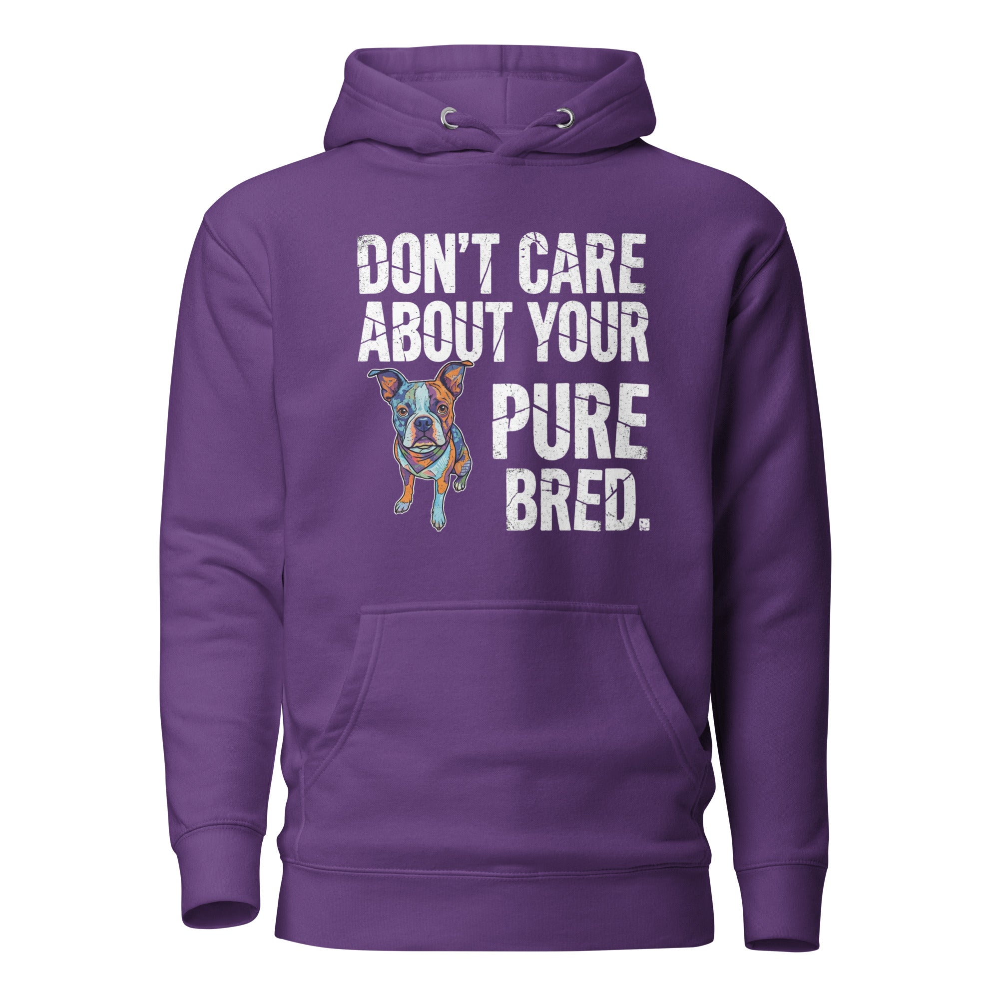 Colored Boston Terrier Dog - Don't Care About Your Pure Bred Unisex Hoodie . Purple