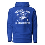 Houston, I Have So Many Problems - Funny Boston Terrier Astronaut Unisex Hoodie . Team Royal