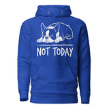 Not Today Lazy Boston Terrier Dog Unisex Hoodie . Team Royal